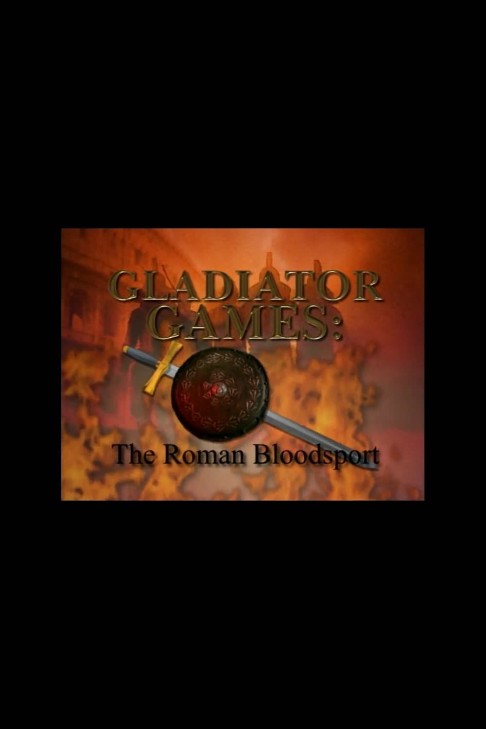 Постер Gladiator Games: The Roman Bloodsport